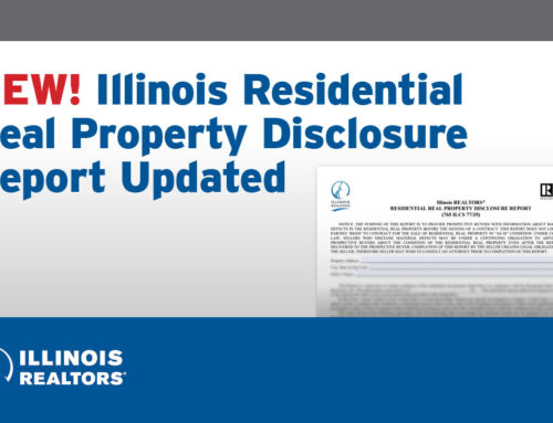 (Urbance podcast added) Illinois Residential Real Property Disclosure Report has been updated; new form became effective immediately (May 13, 2022)